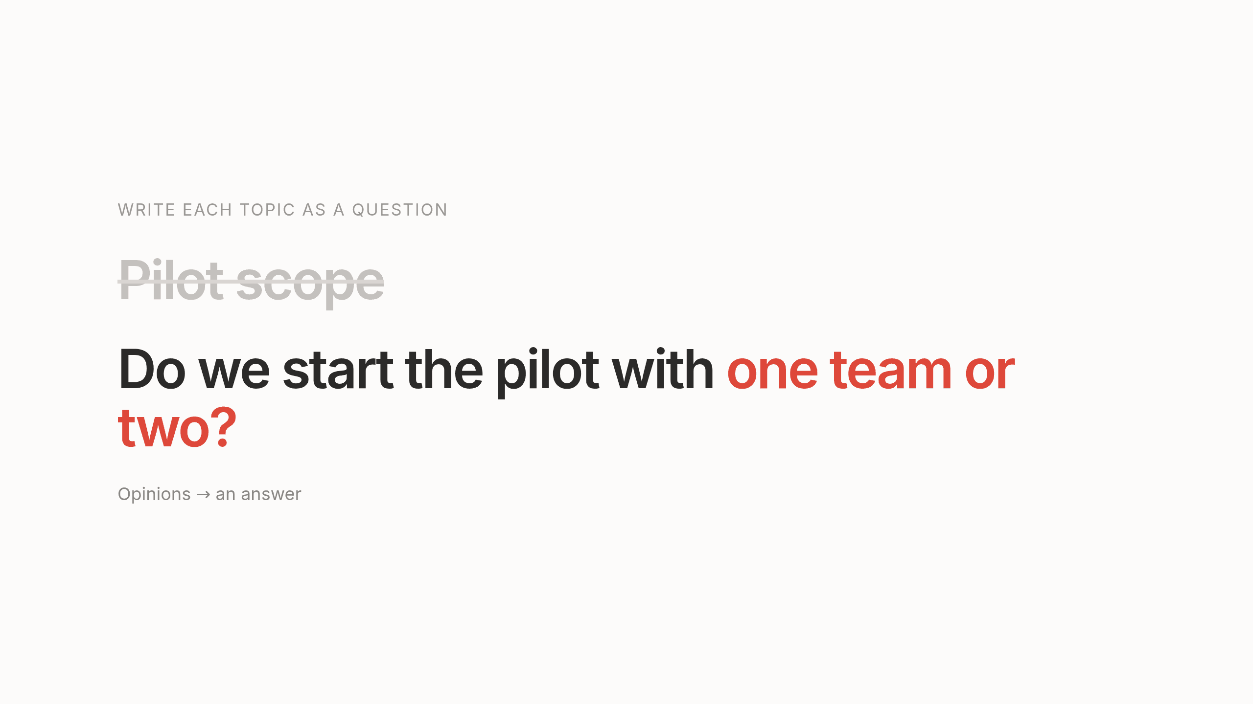 Write each agenda topic as a question